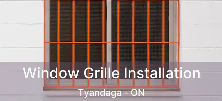  Window Grille Installation Tyandaga - ON