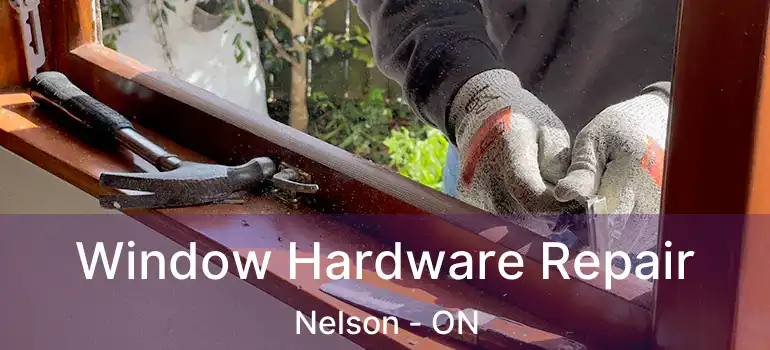  Window Hardware Repair Nelson - ON