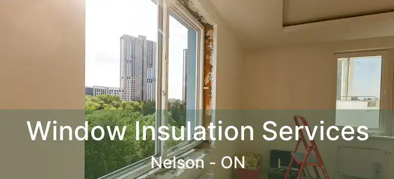  Window Insulation Services Nelson - ON
