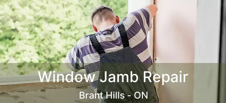  Window Jamb Repair Brant Hills - ON