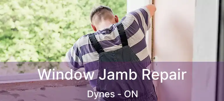 Window Jamb Repair Dynes - ON