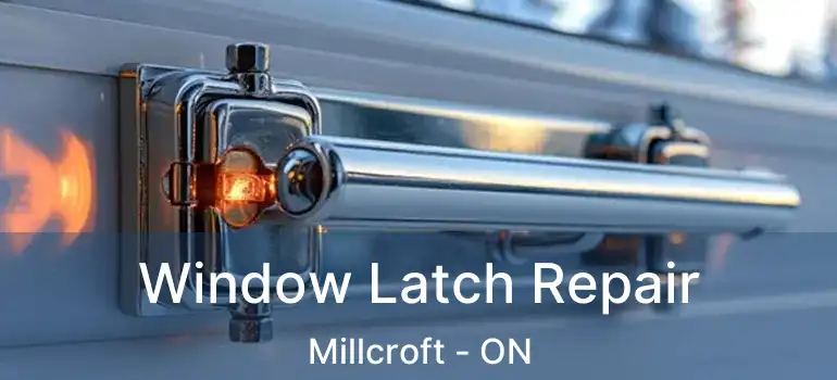  Window Latch Repair Millcroft - ON