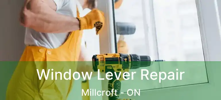  Window Lever Repair Millcroft - ON