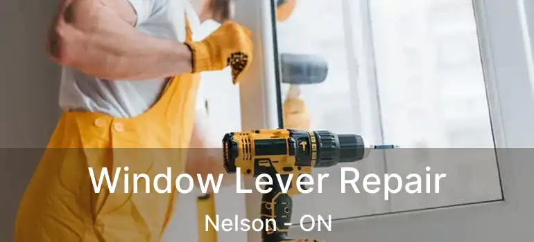  Window Lever Repair Nelson - ON