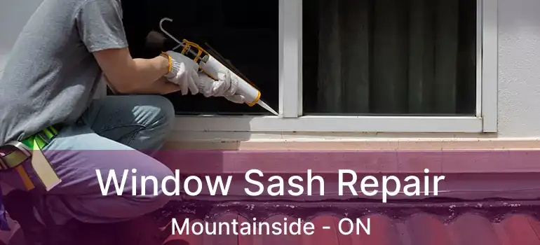  Window Sash Repair Mountainside - ON