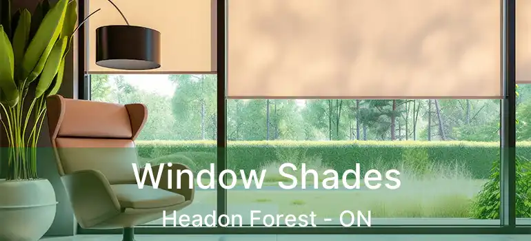  Window Shades Headon Forest - ON