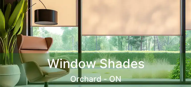 Window Shades Orchard - ON