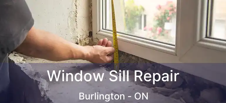  Window Sill Repair Burlington - ON