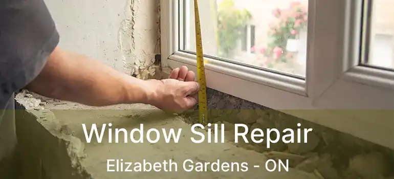  Window Sill Repair Elizabeth Gardens - ON