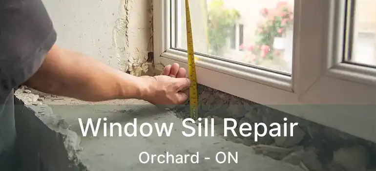  Window Sill Repair Orchard - ON