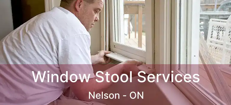  Window Stool Services Nelson - ON