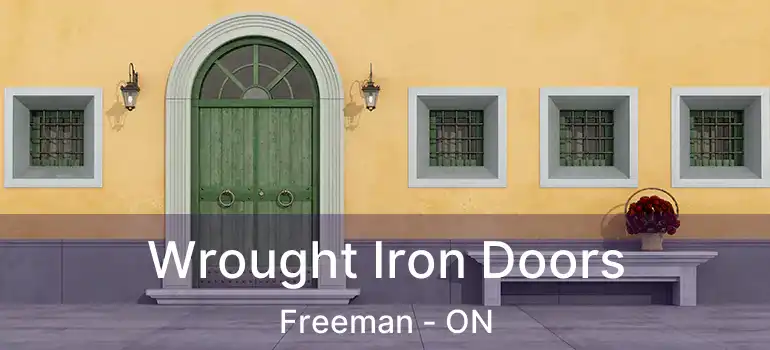  Wrought Iron Doors Freeman - ON