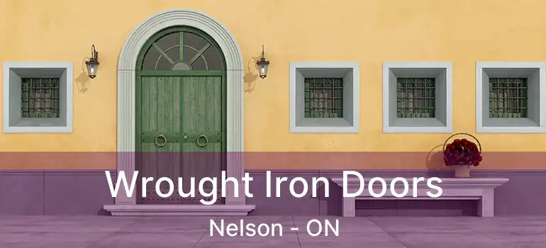  Wrought Iron Doors Nelson - ON
