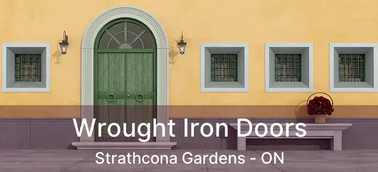  Wrought Iron Doors Strathcona Gardens - ON
